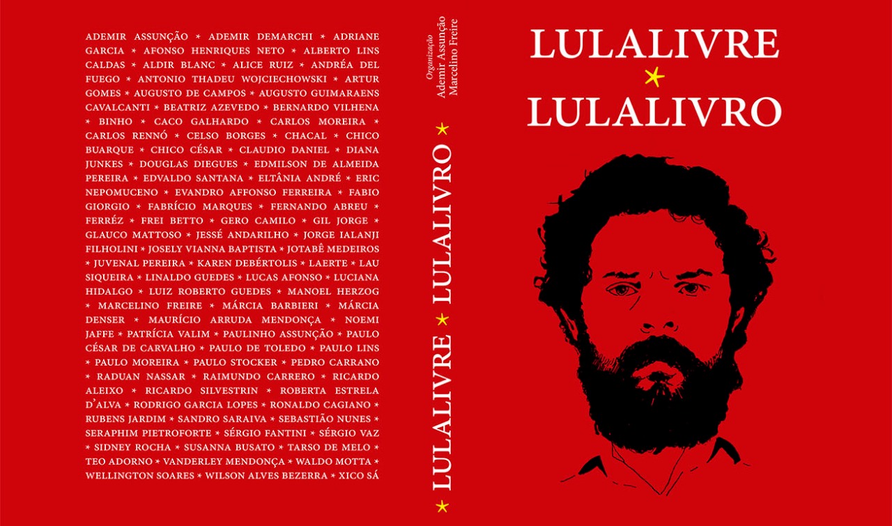 90 poetas, escritores e cartunistas lançam o livro-manifesto LulaLivre * LulaLivro